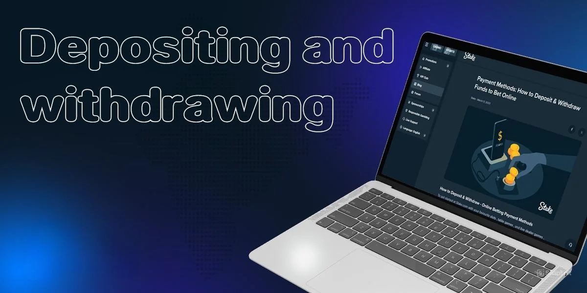 Payment methods for deposits and withdrawals from Stake
