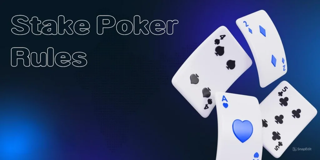 Overview of Stake Poker rules, illustrating key gameplay elements, betting guidelines, and hand ranking information